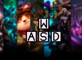 明日上线测试！ 《英雄联盟》总监公布WASD操作方式平衡方案